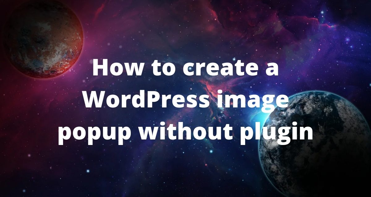 How to create a WordPress image popup without plugin