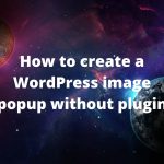 How to create a WordPress image popup without plugin