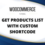 Woocommerce: Get products list with custom shortcode